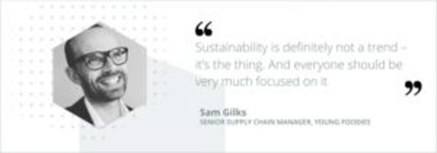 Sam Gilks sustainability quote